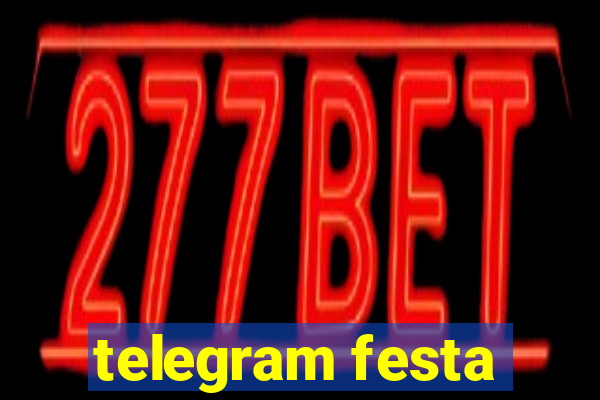 telegram festa