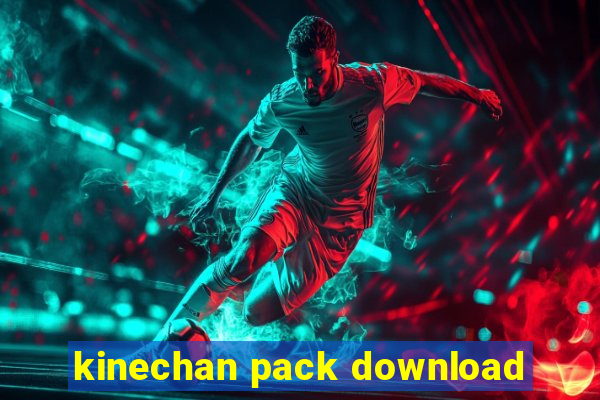 kinechan pack download