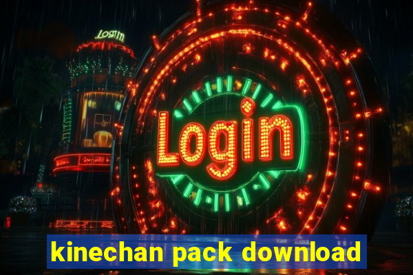 kinechan pack download