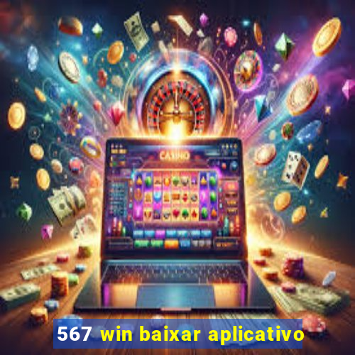 567 win baixar aplicativo