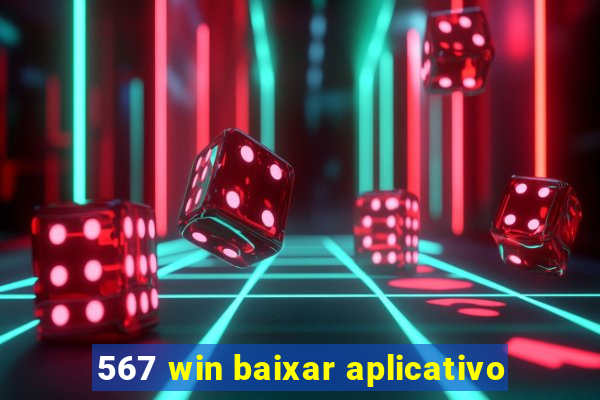 567 win baixar aplicativo