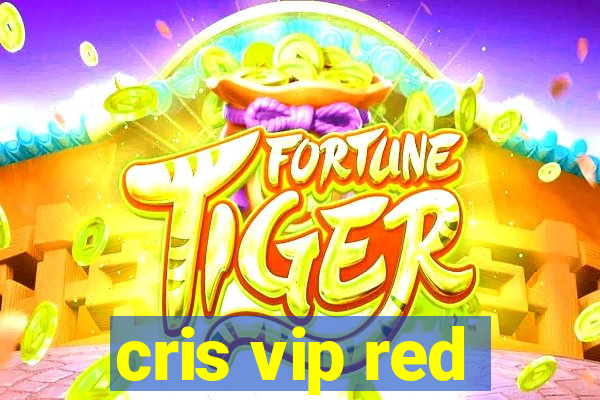 cris vip red