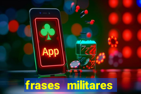 frases militares para status