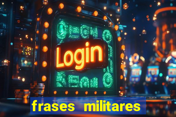 frases militares para status