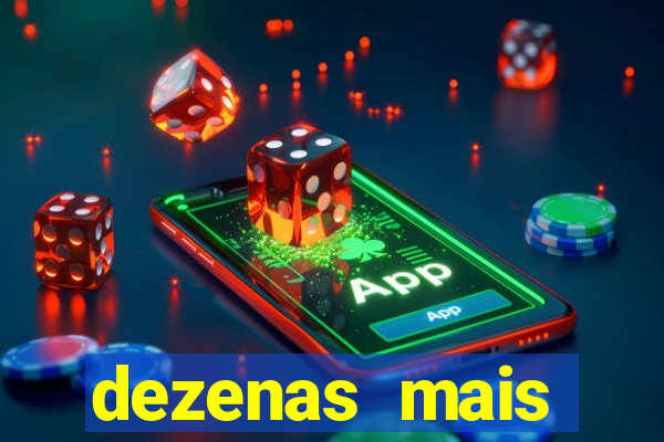 dezenas mais atrasadas na loteria federal