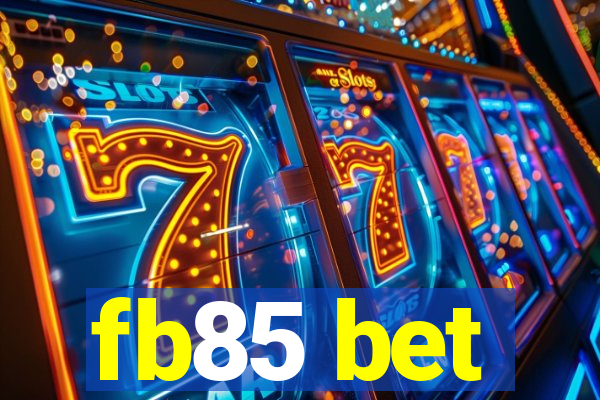 fb85 bet