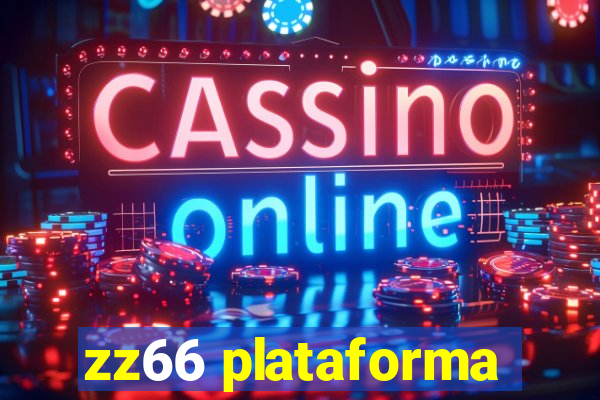 zz66 plataforma