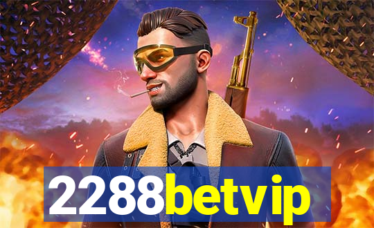 2288betvip