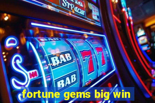 fortune gems big win