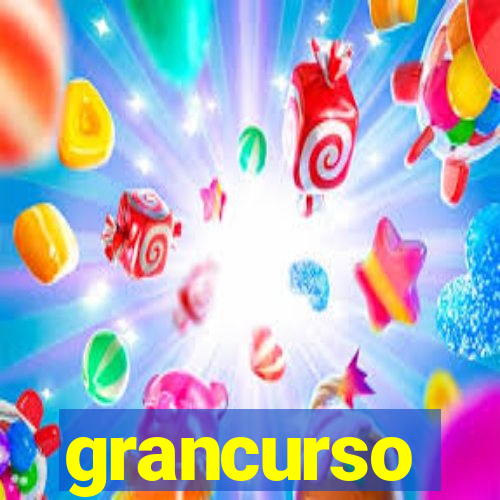 grancurso