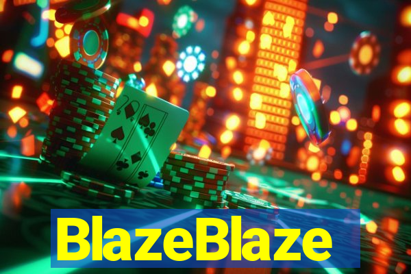 BlazeBlaze