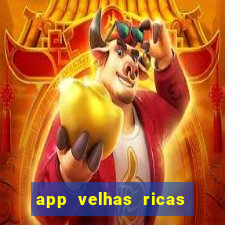 app velhas ricas do pix