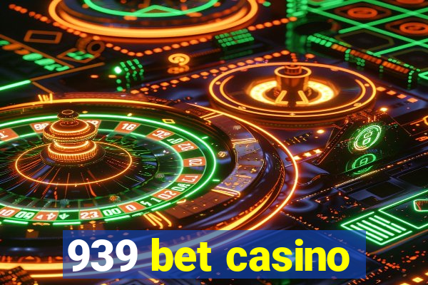 939 bet casino