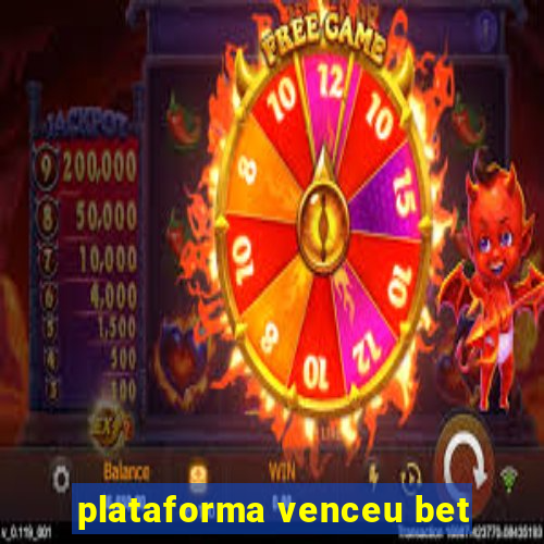 plataforma venceu bet