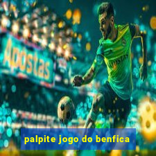 palpite jogo do benfica