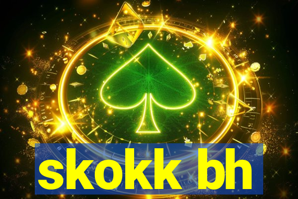 skokk bh