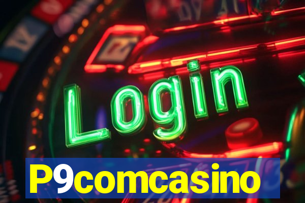 P9comcasino