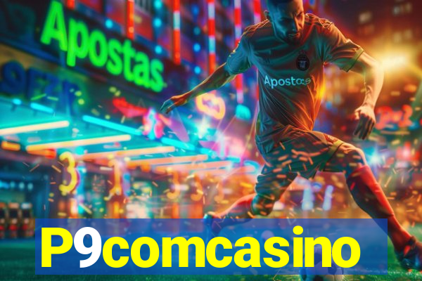 P9comcasino