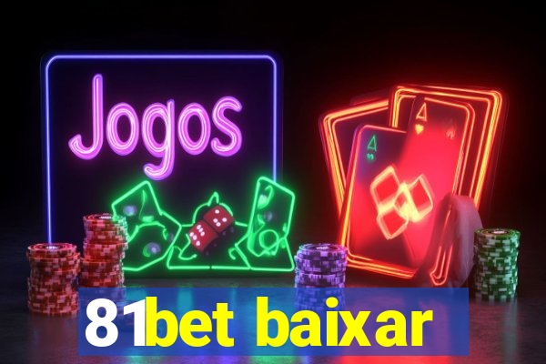 81bet baixar