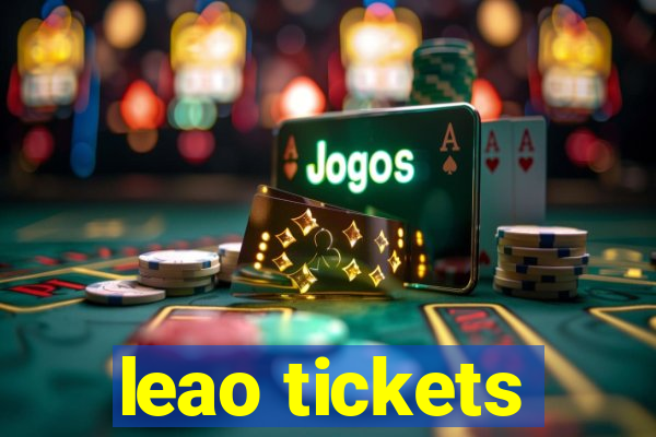 leao tickets