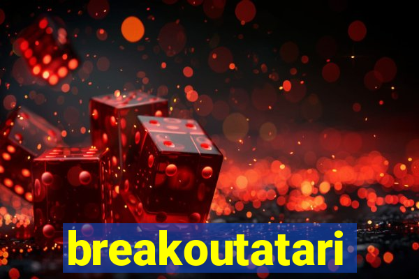 breakoutatari