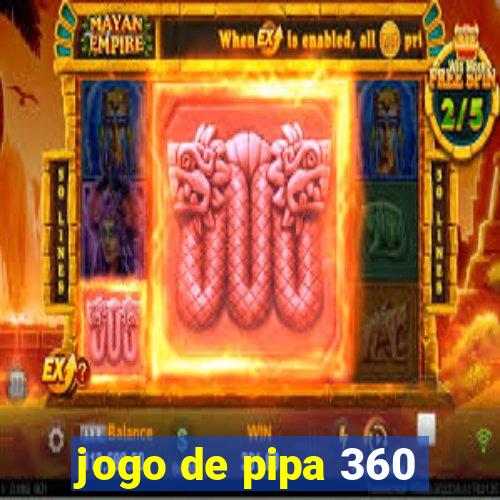 jogo de pipa 360