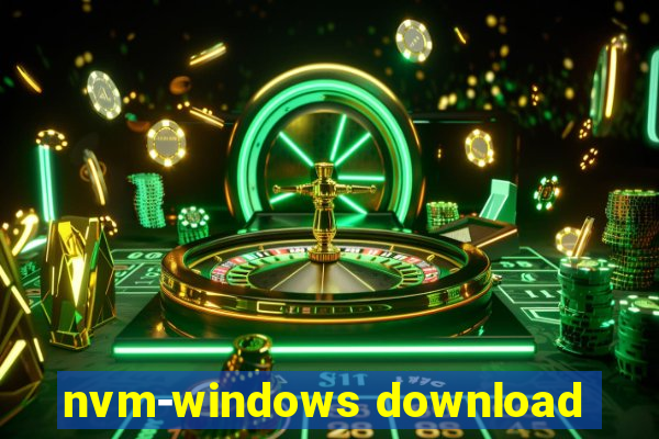 nvm-windows download