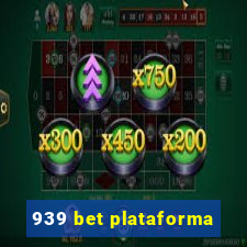 939 bet plataforma