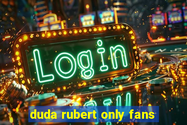 duda rubert only fans