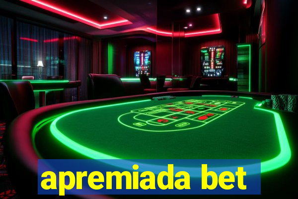 apremiada bet