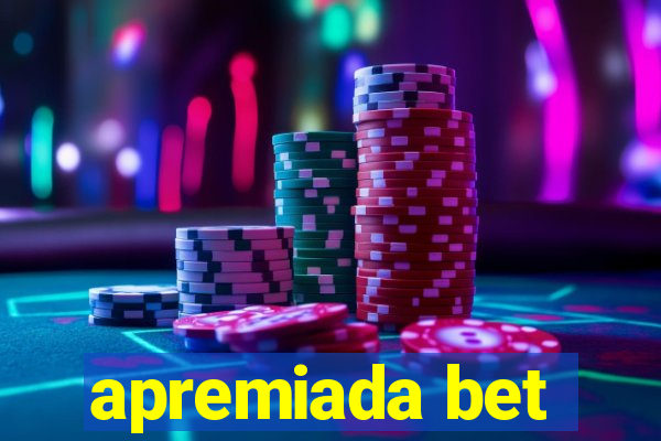 apremiada bet