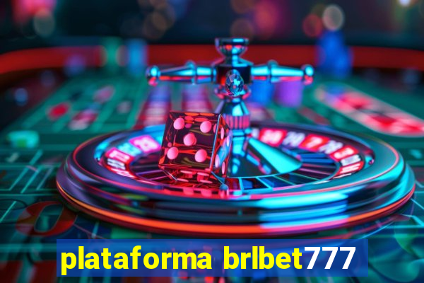 plataforma brlbet777