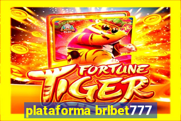 plataforma brlbet777