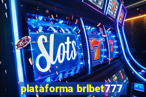 plataforma brlbet777