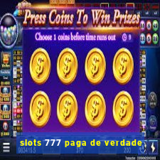 slots 777 paga de verdade