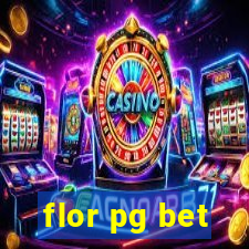 flor pg bet