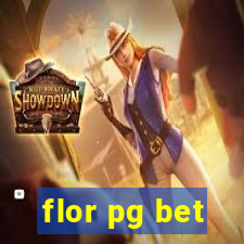 flor pg bet