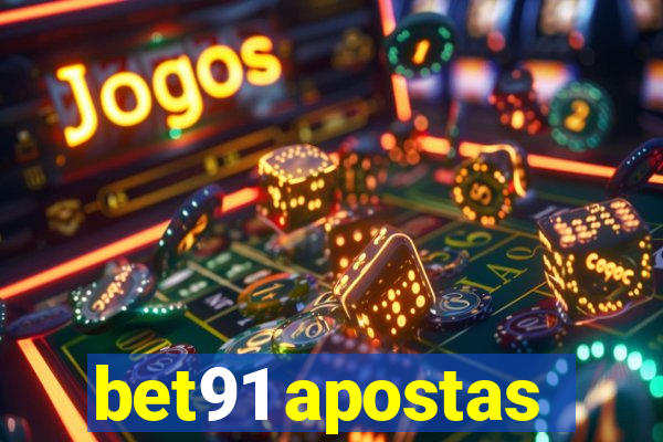 bet91 apostas