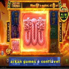 arkan games é confiável