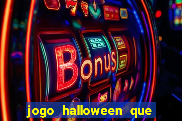 jogo halloween que ganha dinheiro