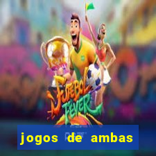 jogos de ambas marcam para hoje