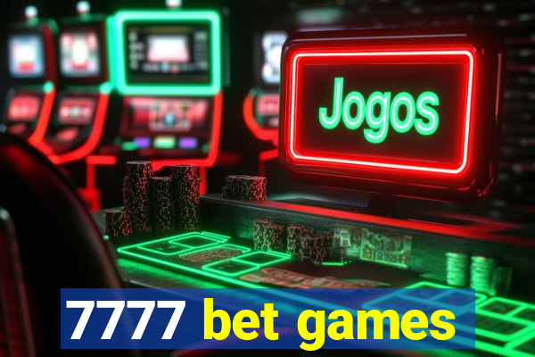 7777 bet games