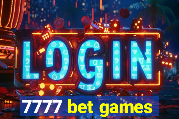 7777 bet games