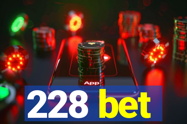 228 bet