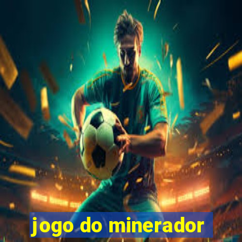 jogo do minerador