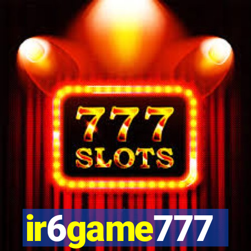 ir6game777