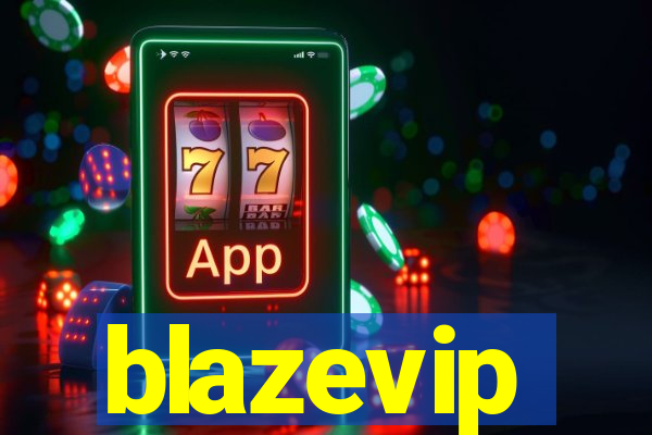 blazevip