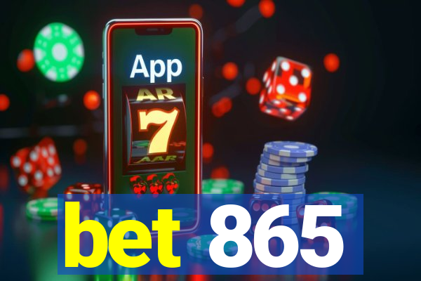 bet 865