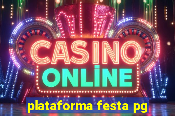 plataforma festa pg