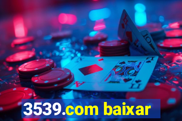 3539.com baixar